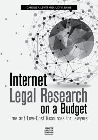 cover of the book Internet Legal Research on a Budget: Free and Low-Cost Resources for Lawyers