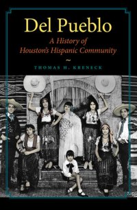 cover of the book Del Pueblo: A History of Houston's Hispanic Community