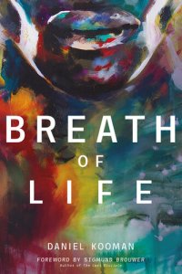 cover of the book Breath of Life: Three Breaths that Shaped Humanity