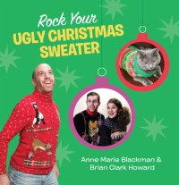 cover of the book Rock Your Ugly Christmas Sweater