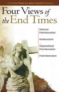 cover of the book Four Views of the End Times: Christian Views on Jesus' Second Coming