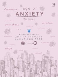 cover of the book Age of Anxiety: How to Cope