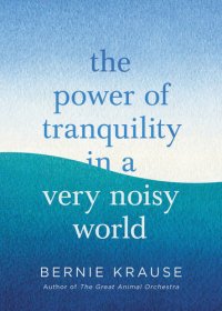 cover of the book The Power of Tranquility in a Very Noisy World