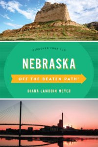 cover of the book Nebraska Off the Beaten Path®: Discover Your Fun