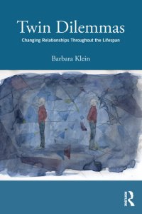 cover of the book Twin Dilemmas: Changing Relationships Throughout the Life Span