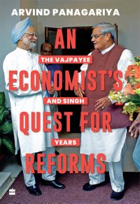 cover of the book An Economist's Quest For Reforms: The Vajpayee and Singh Years