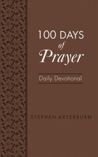 cover of the book 100 Days of Prayer: Daily Devotional