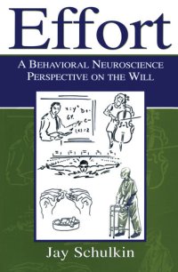 cover of the book Effort: A Behavioral Neuroscience Perspective on the Will