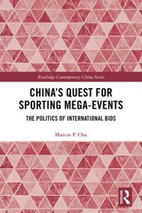 cover of the book China's Quest for Sporting Mega-Events: The Politics of International Bids