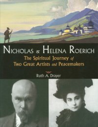 cover of the book Nicholas and Helena Roerich: The Spiritual Journey of Two Great Artists and Peacemakers