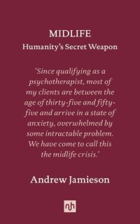 cover of the book MIDLIFE: Humanity's Secret Weapon