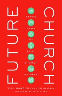 cover of the book Future Church: Seven Laws of Real Church Growth