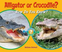 cover of the book Alligator or Crocodile?