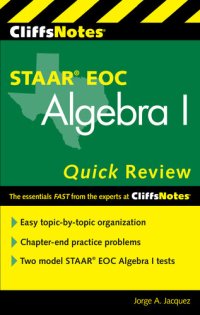 cover of the book CliffsNotes STAAR EOC Algebra I Quick Review