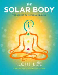 cover of the book The Solar Body: The Secret to Natural Healing