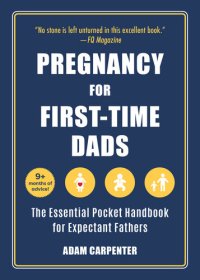 cover of the book Pregnancy for First-Time Dads: The Essential Pocket Handbook for Expectant Fathers