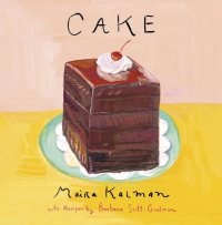 cover of the book Cake: A Cookbook