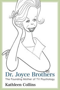 cover of the book Dr. Joyce Brothers: The Founding Mother of TV Psychology