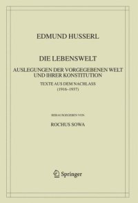 cover of the book Die Lebenswelt: Auslegungen der vorgegebenen Welt und ihrer Konstitution