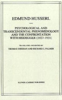 cover of the book Psychological and Transcendental Phenomenology and the Confrontation with Heidegger (1927-1931)