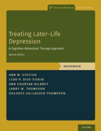 cover of the book Treating Later-Life Depression: A Cognitive-Behavioral Therapy Approach, Workbook (Treatments That Work)