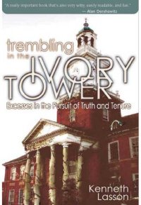 cover of the book Trembling in the Ivory Tower: Excesses in the Pursuit of Truth and Tenure