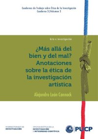 cover of the book Arte e investigación: ¿Más allá del bien y del mal? Anotaciones sobre la ética de la investigación artística