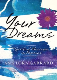 cover of the book Your Dreams: Spiritual Messages in Pajamas