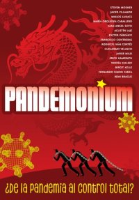 cover of the book Pandemonium ¿De La Pandemia Al Control Total?