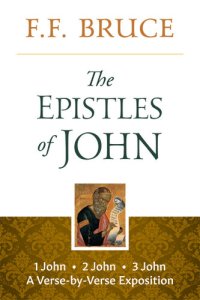 cover of the book The Epistles of John: A Verse-by-Verse Exposition