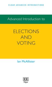 cover of the book Advanced Introduction to Elections and Voting (Elgar Advanced Introductions series)