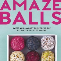 cover of the book AMAZE-BALLS : Sweet and Savoury Recipes for the Ultimate Bite-sized Snacks