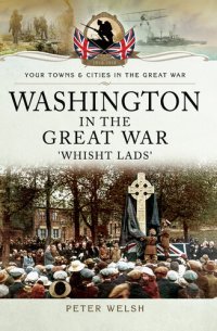 cover of the book Washington in the Great War: 'Whisht Lads'