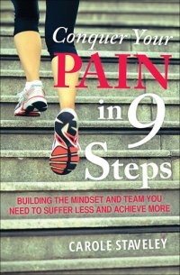 cover of the book Conquer Your Pain in 9 Steps: Building the mindset and team you need to suffer less and achieve more