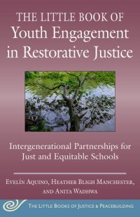 cover of the book The Little Book of Youth Engagement in Restorative Justice: Intergenerational Partnerships for Just and Equitable Schools