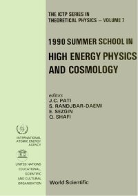 cover of the book High Energy Physics and Cosmology - Proceedings of the 1990 Summer School (The Ictp Theoretical Physics)