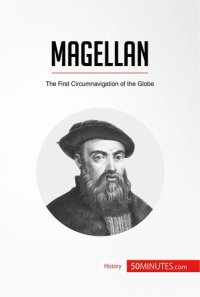 cover of the book Magellan: The First Circumnavigation of the Globe