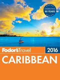 cover of the book Fodor's Caribbean 2016