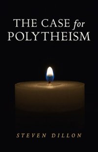 cover of the book The Case for Polytheism