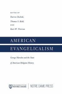 cover of the book American Evangelicalism: George Marsden and the State of American Religious History