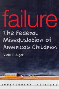 cover of the book Failure: The Federal Miseducation of America's Children