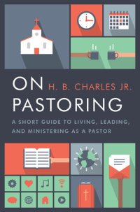 cover of the book On Pastoring: A Short Guide to Living, Leading, and Ministering as a Pastor