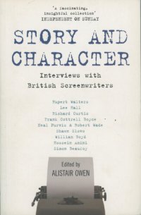 cover of the book Story and Character: Interviews with British Screenwriters