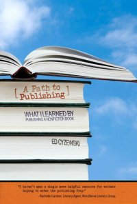 cover of the book A Path to Publishing: What I Learned by Publishing a Nonfiction