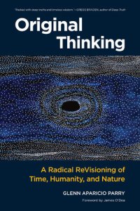 cover of the book Original Thinking: A Radical Revisioning of Time, Humanity, and Nature