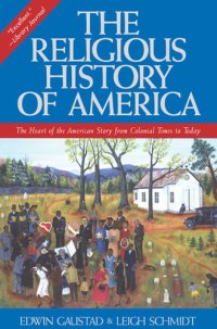 cover of the book The Religious History of America: The Heart of the American Story from Colonial Times to Today