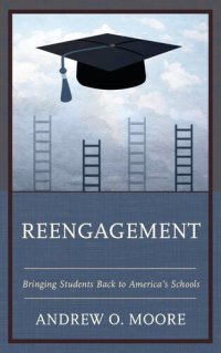 cover of the book Reengagement: Bringing Students Back to America's Schools