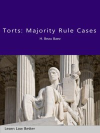 cover of the book Torts: Majority Rule Cases