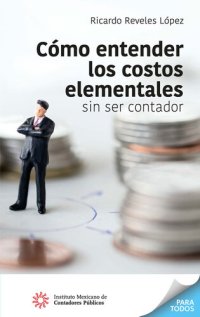 cover of the book Cómo entender los costos elementales sin ser contador