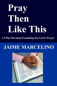 cover of the book Pray Then Like This